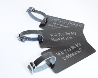 Luggage Tags Will You Be My Bridesmaid Bag Tags Groomsman Choose Your Color Engraving Included