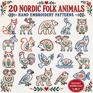 May include: A collection of 20 Nordic folk animal hand embroidery patterns featuring a fox, deer, bear, rabbit, owl, horse, squirrel, hedgehog, moose, wolf, cat, rooster, dove, swan, goat, ram, puffin, lynx, bird, and fish with floral motifs.
