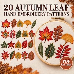 May include: A collection of 20 autumn leaf hand embroidery patterns featuring various foliage shapes in shades of red, orange, yellow, and green. The set includes individual leaf designs and a wooden embroidery hoop displaying several stitched leaves.