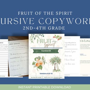May include: A Fruit of the Spirit Cursive Copywork kit for 2nd-4th grade, featuring multiple printable pages with cursive writing exercises, watercolor illustrations of fruit trees, and religious text including Galatians 5:22-23 and Ephesians 4:32.