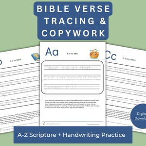 May include: Three white educational worksheets featuring Bible verse tracing and copywork. Each page displays a letter of the alphabet, a corresponding illustration, and scripture text. The top banner reads BIBLE VERSE TRACING & COPYWORK.