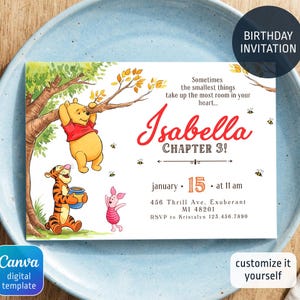May include: A rectangular birthday invitation card featuring Winnie the Pooh, Tigger, and Piglet. The text reads: Sometimes the smallest things take up the most room in your heart, Isabella Chapter 3, January 15 at 11 am, 456 Thrill Ave, Exuberant MI 48201, RSVP to Kristalyn 123.456.7890.