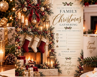 May include: A Christmas invitation card featuring a fireplace decorated with a red bow, greenery, and three stockings. The text reads: YOU ARE INVITED TO OUR FAMILY Christmas GATHERING, COME HOME FOR CHRISTMAS, DATE, TIME, LOCATION, HOSTED BY, KINDLY RSVP, and Family Makes Christmas Brighter.
