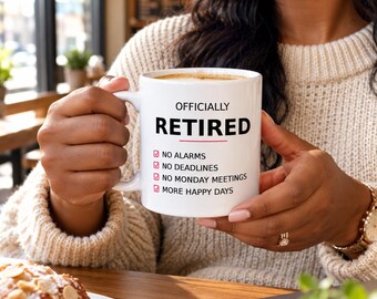Officially Retired No Alarms Mug, Retirement Humor Ceramic Mug