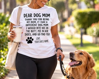 Dear Dog Mom Quote T-Shirt | Paw Print Custom Name