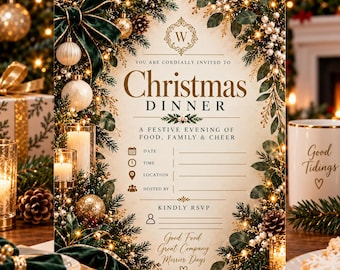 May include: A Christmas dinner invitation card featuring a cream background with gold text and a border of green pine branches, gold ornaments, white berries, and a large green velvet bow. The card includes fields for date, time, location, and RSVP.