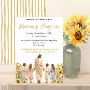 May include: A printed invitation for a Primary Programme on 8 November 2026, featuring text about The Church of Jesus Christ of Latter-day Saints, an illustration of a figure walking with four children in a sunflower field, and gold stripes.