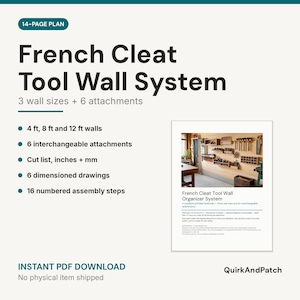 May include: A 14-page French Cleat Tool Wall System plan featuring 3 wall sizes of 4 ft, 8 ft, and 12 ft, 6 interchangeable attachments, a cut list in inches and mm, 6 dimensioned drawings, and 16 numbered assembly steps for a workshop organizer.