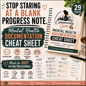 May include: A spiral-bound mental health documentation cheat sheet with 29 pages, featuring text that reads Stop Staring At A Blank Progress Note, Community Gem, and Mental Health Documentation Cheat Sheet, alongside icons and clinical templates.