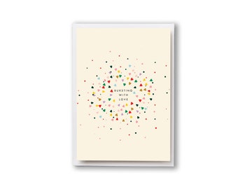 Bursting with Love Card. Fun Love card, valentines card, anniversary card or wedding day card