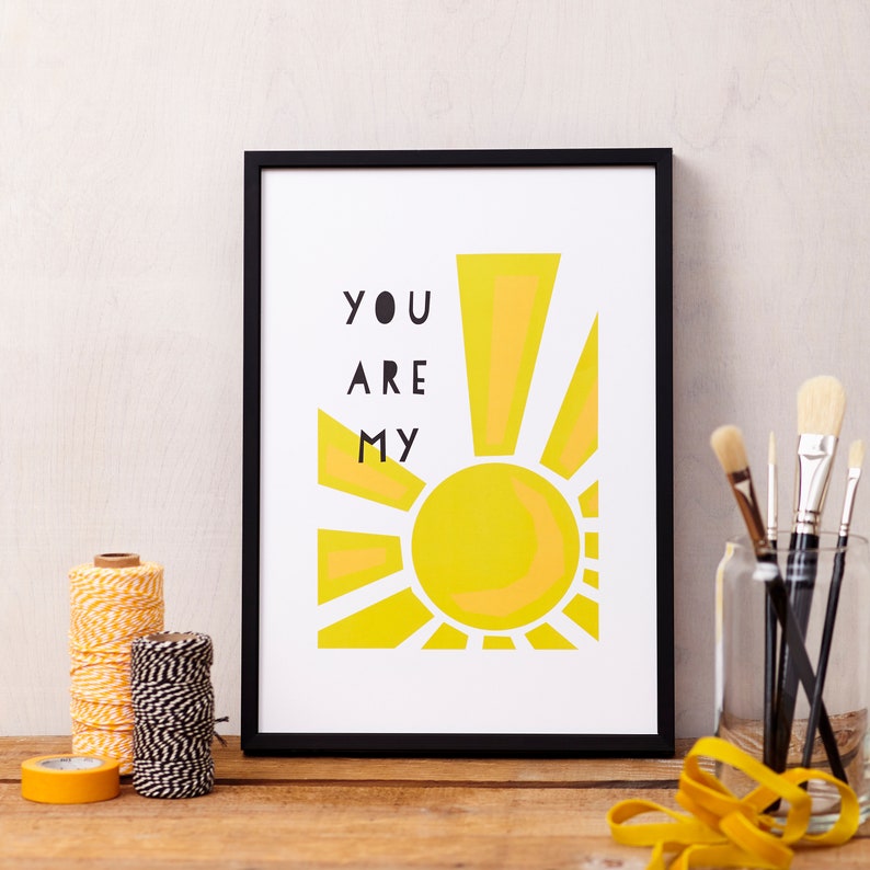 You are my Sunshine Love Art Print. Sunshine Poster. Nursery print A4 image 2