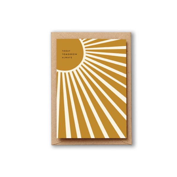 Today Tomorrow Always - Sunshine card