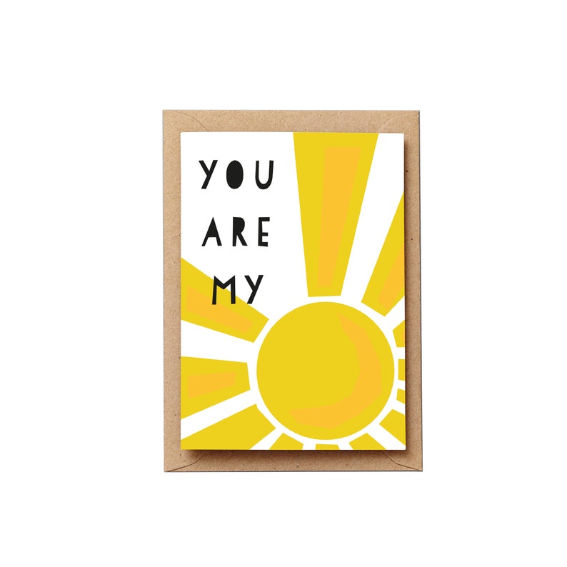 You are my Sunshine Card. Love card, valentines card, anniversary card or wedding day card image 1