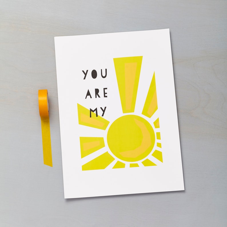 You are my Sunshine Love Art Print. Sunshine Poster. Nursery print A4 image 3