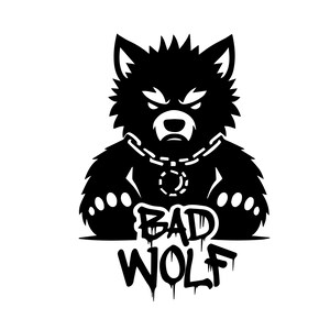 May include: A black and white graphic decal featuring a stylized, angry wolf character wearing a chain collar with a circular pendant. Below the wolf, the text BAD WOLF is written in a bold, dripping, graffiti-style font on a white background.