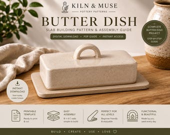 May include: A digital download PDF guide for a butter dish slab building pattern by Kiln & Muse. The image features a rectangular ceramic butter dish with a speckled beige finish and a curved handle, alongside text detailing the project.