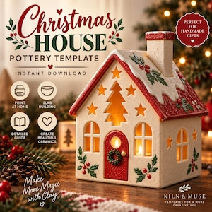 Peut inclure: Un modèle de poterie en forme de maison de Noël en céramique, de couleur crème avec un toit rouge, des motifs de houx et des découpes en forme d'étoile. Le texte indique : Christmas HOUSE POTTERY TEMPLATE, INSTANT DOWNLOAD, PRINT AT HOME, SLAB BUILDING, DETAILED GUIDE, CREATE BEAUTIFUL CERAMICS, Make More Magic with Clay, KILN & MUSE.