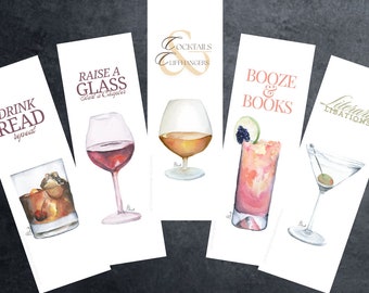 May include: Five watercolor bookmarks with different drink illustrations and text. The bookmarks feature a glass of red wine with the text "Raise a Glass, Read a Chapter", a glass of brandy with the text "Cocktails & Cliffhangers", a cocktail with the text "Booze & Books", a martini with the text "Literary Libations", and a glass of whiskey with the text "Drink Read Repeat".
