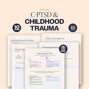 May include: A digital document set titled C-PTSD & CHILDHOOD TRAUMA featuring 10 pages in PDF format. The pages include worksheets and practice guides with headings such as Identifying Trauma-Driven Beliefs, A Letter to Your Younger Self, and Understanding C-PTSD, utilizing a color-coded layout with soft pastel boxes for text.
