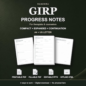 May include: RANZORA GIRP PROGRESS NOTES for therapists and counselors. Includes compact, expanded, and continuation templates in A4 and US Letter sizes. Digital files include printable PDF, fillable PDF, editable PPTX, and offline HTML formats.