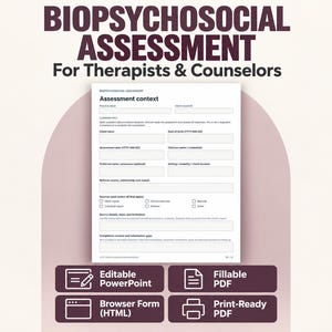May include: A Biopsychosocial Assessment form for therapists and counselors featuring sections for client name, date of birth, and assessment context. Below the document are four dark rectangular buttons labeled Editable PowerPoint, Fillable PDF, Browser Form (HTML), and Print-Ready PDF.
