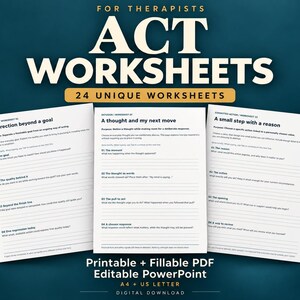 May include: A set of 24 ACT worksheets for therapists, presented as printable and fillable PDFs and editable PowerPoint files in A4 and US Letter sizes. The documents feature structured prompts for goal setting and cognitive behavioral exercises.