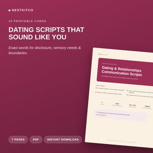 May include: A digital product listing for 16 printable cards titled Dating Scripts That Sound Like You. The maroon background features white text detailing scripts for disclosure, sensory needs, and boundaries. A document preview shows 7 pages.