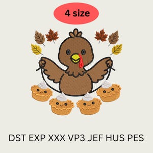 May include: An embroidery design featuring a brown turkey with a yellow beak and red wattle, holding a jump rope connected to four small pumpkin pies with whipped cream. The design includes autumn leaves and the text 4 size, DST, EXP, XXX, VP3, JEF, HUS, PES.