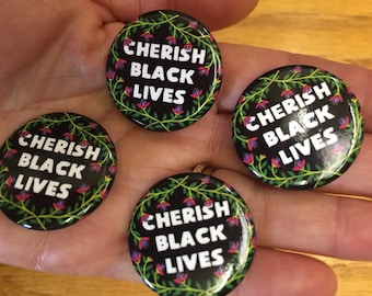 Cherish Black Lives Pins