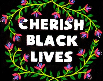 CHERISH Black LIVES Digital Print