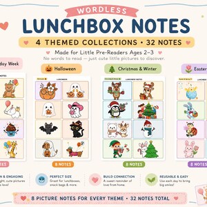 May include: A set of 32 wordless lunchbox notes organized into four themed collections: Birthday Week, Halloween, Christmas & Winter, and Easter & Spring. Each collection features eight colorful illustrations of animals and seasonal icons for children.