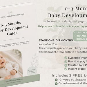 May include: A digital guide titled 0-3 Months Baby Development Guide by The Little Development Studio. The cover features a smiling infant in a light-coloured outfit, text detailing 20 pages of expert guidance, and a list of features including evidence-informed guidance, practical play ideas, and two free bonus resources.
