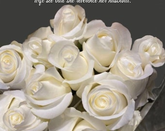 everyone love his wife - Ephesians 5:33 KJV - Scripture Art  - White Roses - free shipping - choose your size