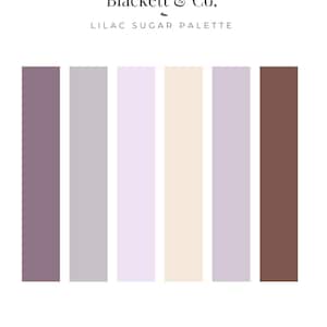 May include: A color palette graphic titled Blackett & Co. LILAC SUGAR PALETTE featuring six vertical rectangular swatches in shades of dark mauve, light gray, pale lilac, cream, soft lavender, and dark brown, with Blackett & Co. Design at the bottom.