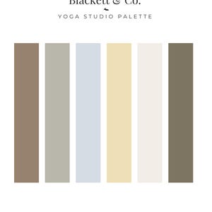 Könnte beinhalten: Eine Farbpalette mit dem Titel Blackett & Co. YOGA STUDIO PALETTE, bestehend aus sechs vertikalen rechteckigen Farbfeldern in Mittelbraun, Hellgrau, Blassblau, sanftem Gelb, Cremeweiß und Dunkelolivgrün, mit Blackett & Co. Design am unteren Rand.