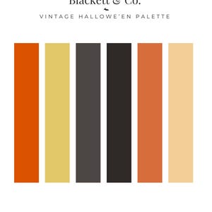 以下が含まれることがあります： Blackett & Co. VINTAGE HALLOWE'EN PALETTEというタイトルのカラーパレットグラフィック。鮮やかなオレンジ、くすんだ黄色、ダークチャコール、黒、バーントオレンジ、ペールクリームの6つの垂直な長方形のカラーチップが並び、下部にはBlackett & Co. Designというテキストが記載されています。