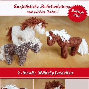 Crochet a horse: Ebook crochet instructions for a crochet horse