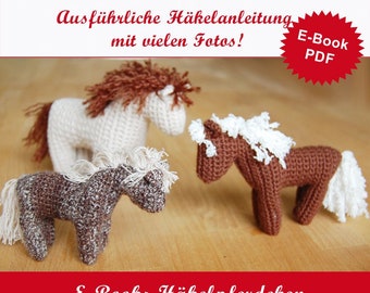 Crochet a horse: Ebook crochet instructions for a crochet horse