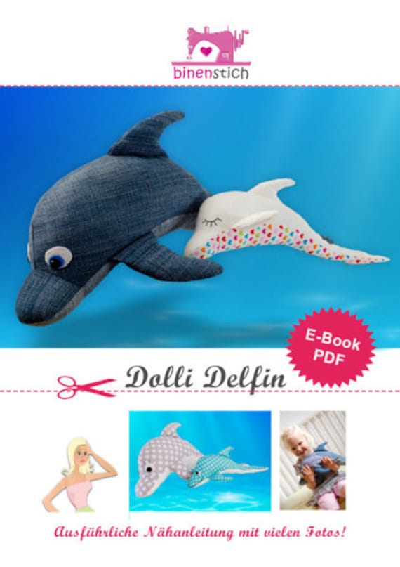 Delfin Nähen Ebook Dolli Delfin Anleitung Kuscheltier Nähen