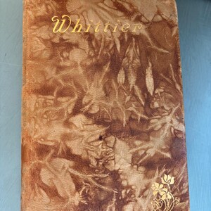 Leather Bound Whittier Poems: 1899 Gold Edged Book
