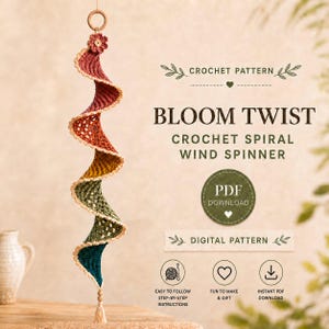 May include: A crochet pattern for a spiral wind spinner titled Bloom Twist. The hanging decoration features a gradient of red, orange, yellow, green, and blue yarn with a flower at the top and a tassel at the bottom. Includes PDF download text.