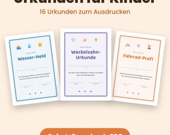 May include: A set of 16 printable certificates for children, featuring three examples titled Urkunden für Kinder, Wasser-Held, Wackezahn-Urkunde, and Fahrrad-Profi. Each certificate includes space for a name, date, and signature, with colourful borders and icons.