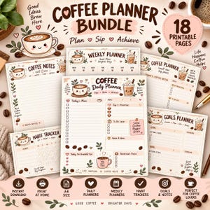 Puede incluir: Un paquete de planificadores de café con 18 páginas imprimibles que incluyen planificadores diarios, semanales, de objetivos, rastreadores de hábitos y notas. Las páginas tienen ilustraciones de tazas, granos de café y corazones, con textos como Coffee Planner Bundle, Plan Sip Achieve y 18 Printable Pages.