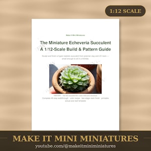Miniature Echeveria Succulent — 1:12 Scale Miniature Build Guide, Printable Step-by-Step Tutorial
