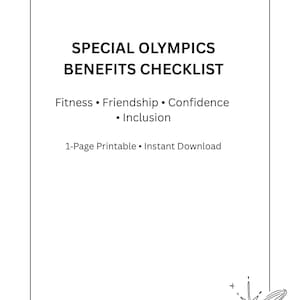 Può includere: Un documento bianco intitolato SPECIAL OLYMPICS BENEFITS CHECKLIST in testo nero. Elenca Fitness, Friendship, Confidence e Inclusion. Sotto, indica 1-Page Printable e Instant Download. Un piccolo grafico a stella si trova nell'angolo in basso a destra.