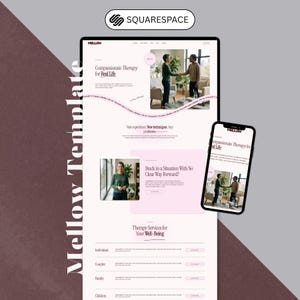 Könnte beinhalten: Eine Squarespace-Website-Vorlage namens Mellow, die eine Desktop- und Mobilansicht zeigt. Das Layout enthält Text wie Compassionate Therapy for Real Life, Bilder von Personen in einer Therapiesituation sowie Servicekategorien wie Individual, Couples, Family und Children.