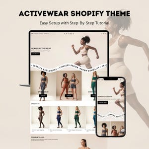 May include: A digital display of an activewear Shopify theme featuring a laptop and smartphone screen. The website layout showcases various activewear collections with product images, navigation menus, and the text "ACTIVEWEAR SHOPIFY THEME" and "Easy Setup with Step-By-Step Tutorial" at the top.