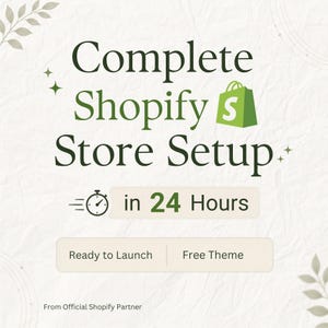 May include: A graphic advertisement for Complete Shopify Store Setup in 24 Hours. It features the Shopify logo, a clock icon, and text boxes stating Ready to Launch and Free Theme, with the text From Official Shopify Partner at the bottom.
