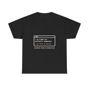 Network Engineer Gift T-Shirt, Funny VLAN Sysadmin Tee, IT Humour Shirt for Tech and Homelab Fans