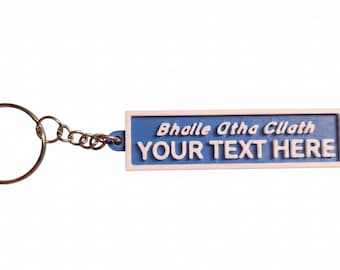 Custom Dublin Street Sign Keychain, Personalized Irish Gaelic Souvenir (3D Printed)